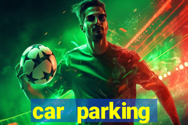 car parking dinheiro infinito e ouro infinito